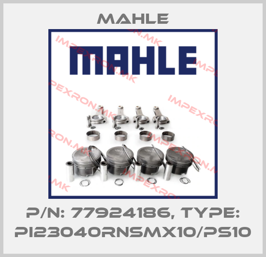 MAHLE-P/N: 77924186, Type: PI23040RNSMX10/PS10price