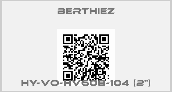 Berthiez-HY-VO-HV608-104 (2")price