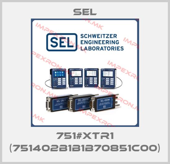 Sel-751#XTR1 (751402B1B1B70851C00)price