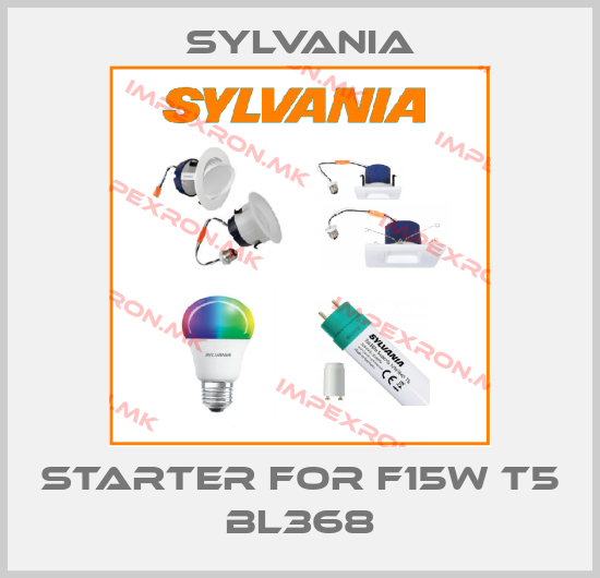 Sylvania-starter for F15W T5 BL368price