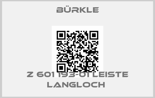 Bürkle-Z 601 193-01 LEISTE LANGLOCH price