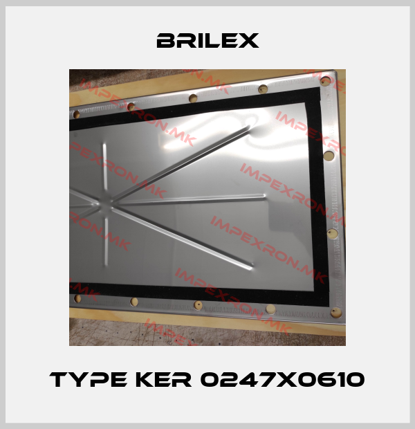Brilex-Type KER 0247x0610price