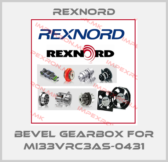 Rexnord-Bevel gearbox for MI33VRC3AS-0431price