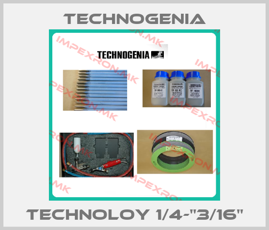 TECHNOGENIA-TECHNOLOY 1/4-"3/16"price