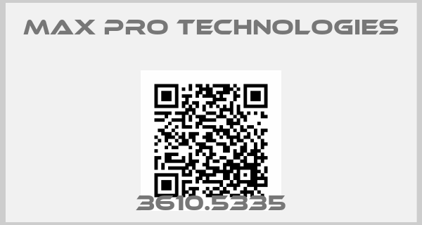 MAX PRO TECHNOLOGIES-3610.5335price