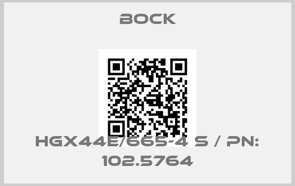 Bock-HGX44E/665-4 S / PN: 102.5764price