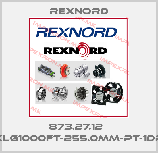 Rexnord-873.27.12   XLG1000FT-255.0mm-PT-1DPprice