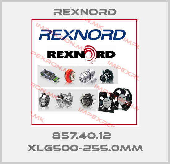 Rexnord-857.40.12   XLG500-255.0mmprice