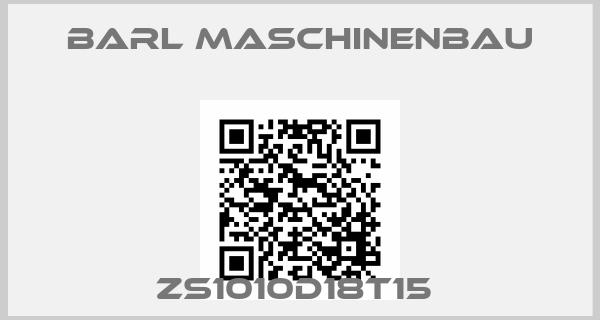 BARL MASCHINENBAU-ZS1010D18T15 price