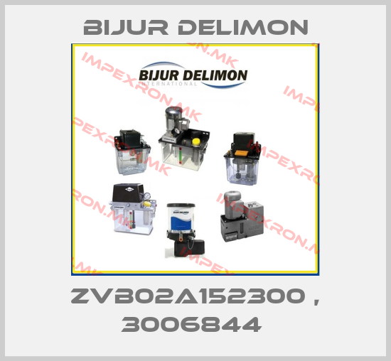 Bijur Delimon-ZVB02A152300 , 3006844 price