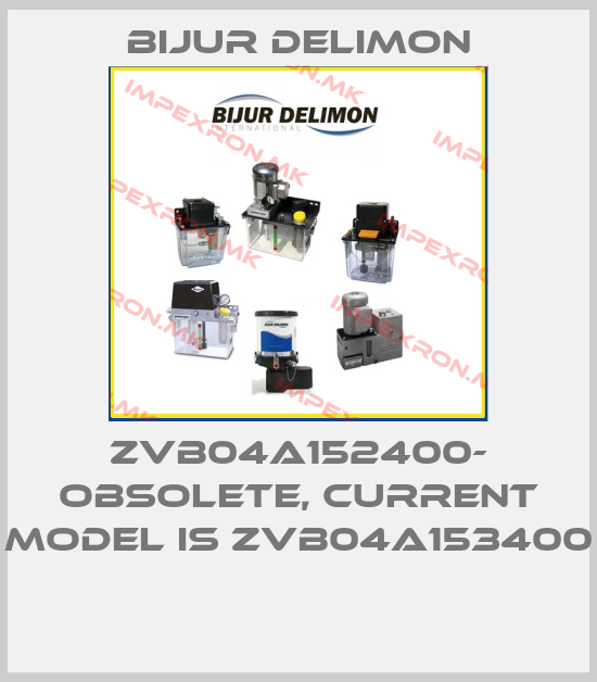 Bijur Delimon-ZVB04A152400- OBSOLETE, CURRENT MODEL IS ZVB04A153400 price