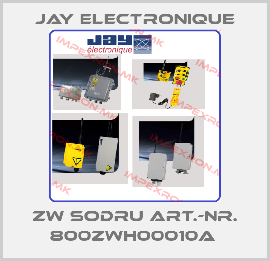 JAY Electronique-ZW SODRU ART.-NR. 800ZWH00010A price