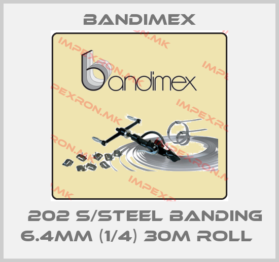 Bandimex-Β202 S/STEEL BANDING 6.4MM (1/4) 30M ROLL price