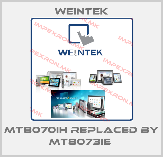 Weintek-MT8070iH replaced by MT8073iE price