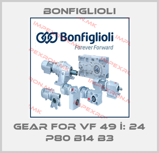 Bonfiglioli-Gear for VF 49 İ: 24 P80 B14 B3price