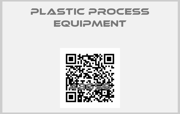 PLASTIC PROCESS EQUIPMENT-43656price