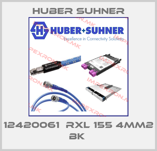 Huber Suhner-12420061  RXL 155 4MM2 BK price