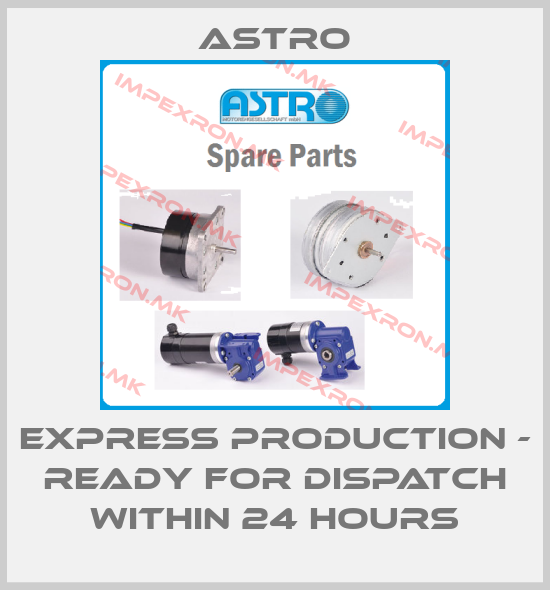 Astro-Express production - ready for dispatch within 24 hoursprice