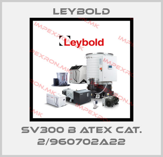 Leybold-SV300 B ATEX cat. 2/960702A22price