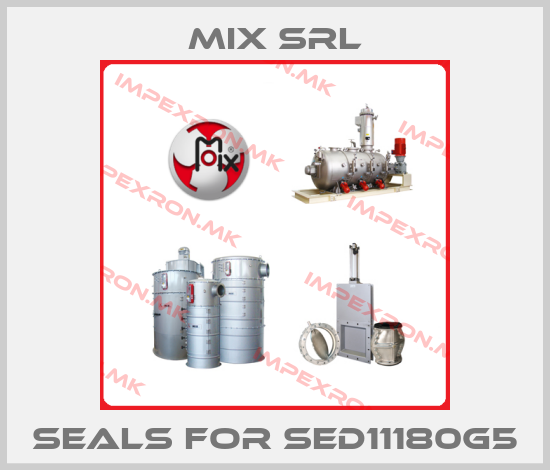 MIX Srl-seals for SED11180G5price