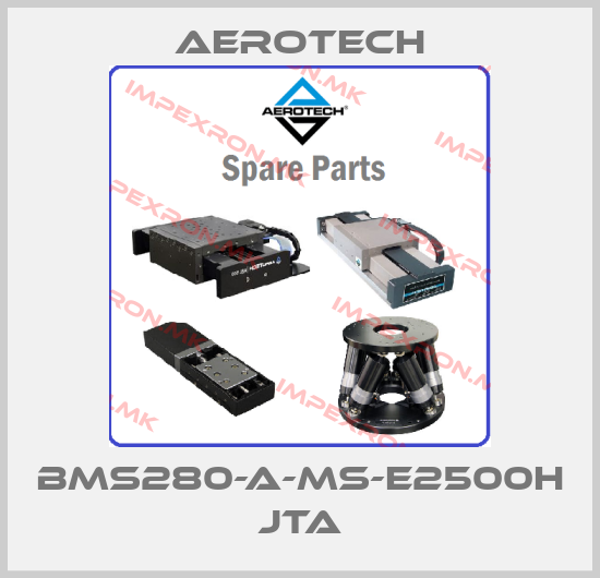 Aerotech-BMS280-A-MS-E2500H JTAprice