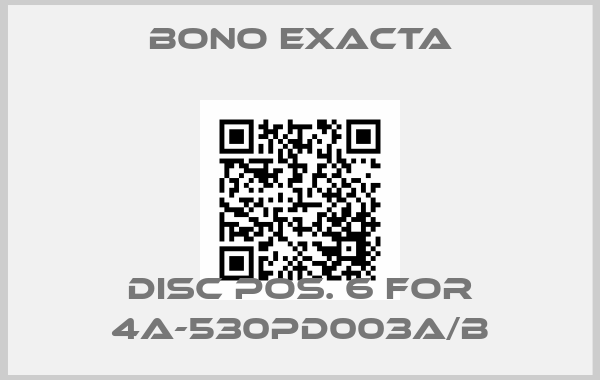 Bono Exacta-DISC POS. 6 for 4A-530PD003A/Bprice