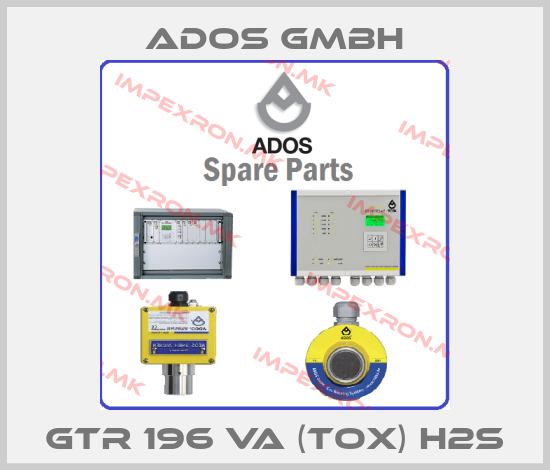 ADOS GMBH-GTR 196 VA (TOX) H2Sprice