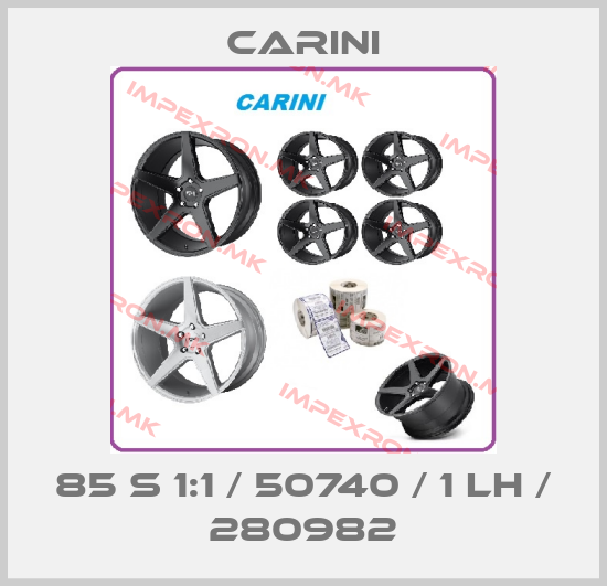 Carini-85 S 1:1 / 50740 / 1 LH / 280982price