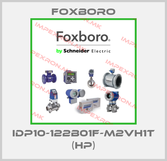 Foxboro-IDP10-122B01F-M2VH1T (HP)price