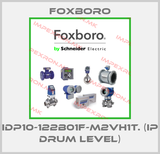 Foxboro-IDP10-122B01F-M2VH1T. (IP DRUM LEVEL)price