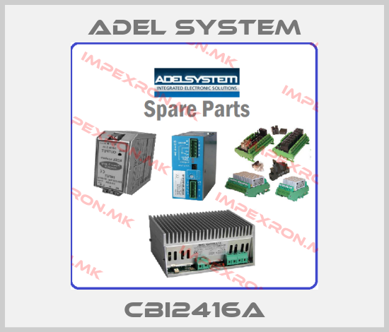 ADEL System-CBI2416A alternatives: NAL24V10A, NAL24V20A price