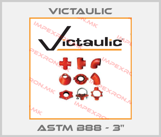 Victaulic-ASTM B88 - 3"price