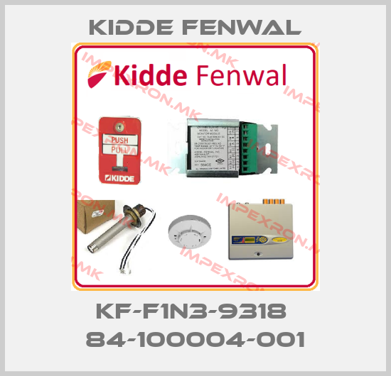 Kidde Fenwal-KF-F1N3-9318  84-100004-001price