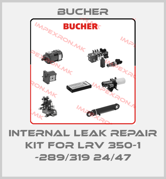 Bucher-Internal leak repair kit for Lrv 350-1 -289/319 24/47price