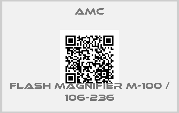 AMC-FLASH MAGNIFIER M-100 / 106-236price