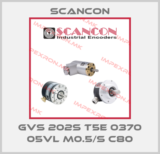Scancon-GVS 202S T5E 0370 05VL M0.5/S C80price
