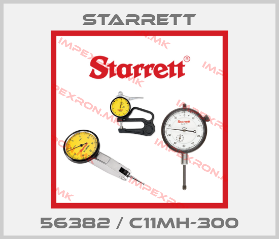 Starrett-56382 / C11MH-300price