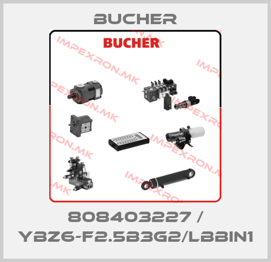 Bucher-808403227 / YBZ6-F2.5B3G2/LBBIN1price