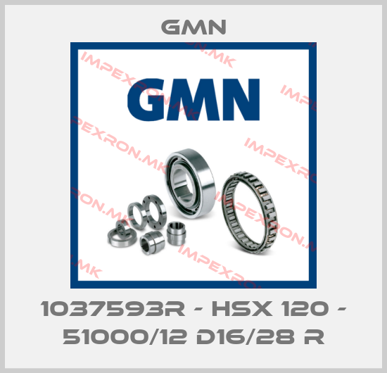 Gmn-1037593R - HSX 120 - 51000/12 D16/28 Rprice