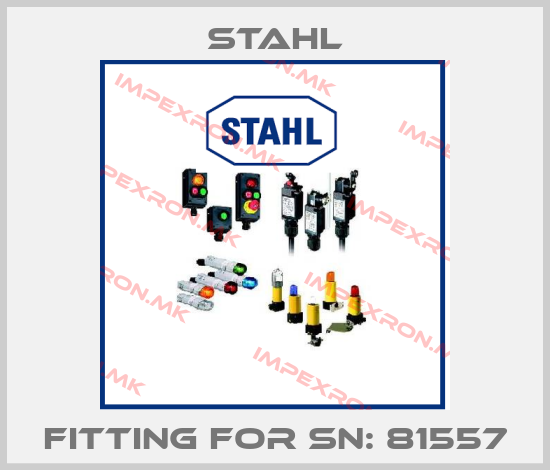 Stahl-fitting for SN: 81557price