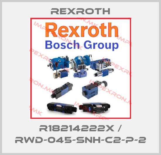 Rexroth-R18214222X / RWD-045-SNH-C2-P-2price