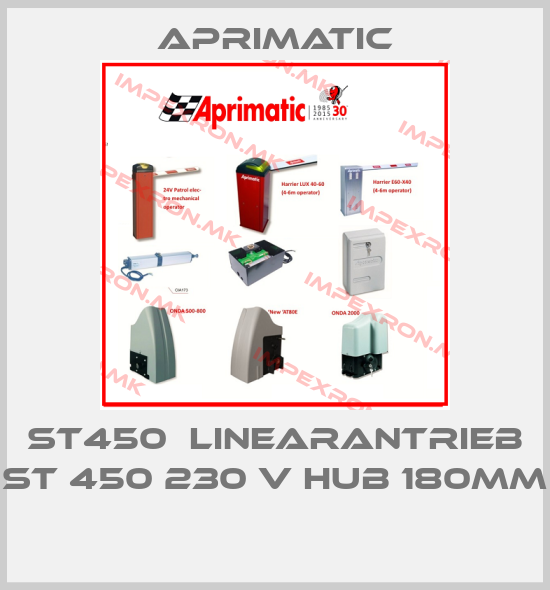 Aprimatic-ST450  Linearantrieb ST 450 230 V Hub 180mm price