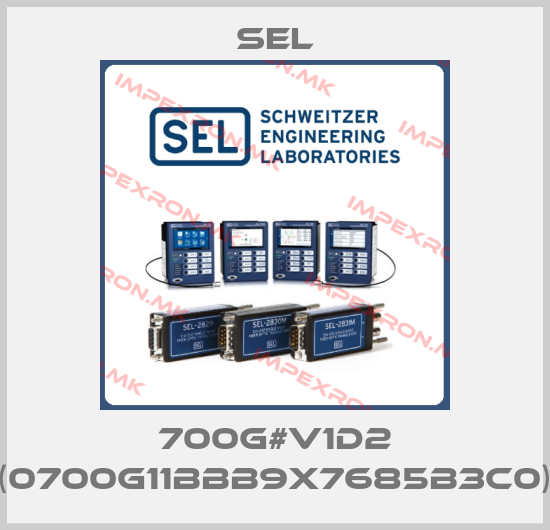 Sel-700G#V1D2 (0700G11BBB9X7685B3C0)price
