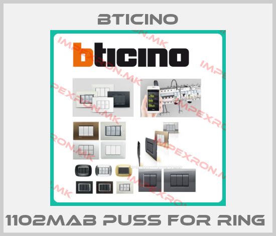 Bticino-1102MAB Puss For Ring price