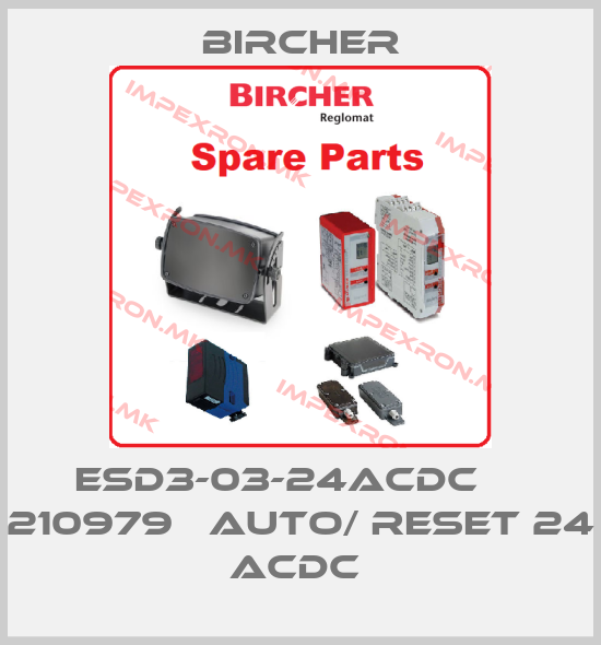 Bircher-ESD3-03-24ACDC     210979   auto/ Reset 24 ACDC price