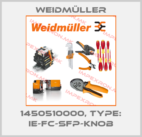 Weidmüller-1450510000, Type: IE-FC-SFP-KNOBprice