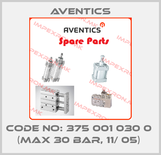 Aventics-Code NO: 375 001 030 0  (MAX 30 BAR, 11/ 05) price