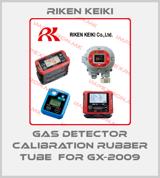 RIKEN KEIKI-Gas detector calibration rubber tube  for GX-2009price
