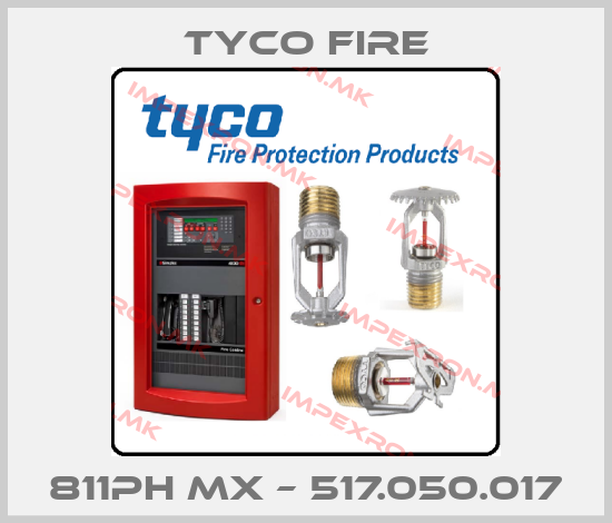 Tyco Fire-811PH MX – 517.050.017price