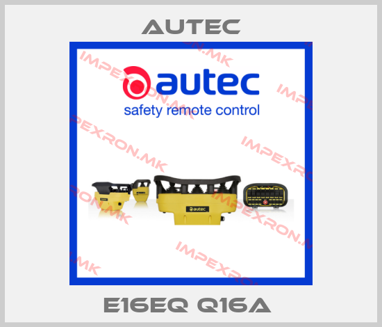 Autec-E16EQ Q16A price